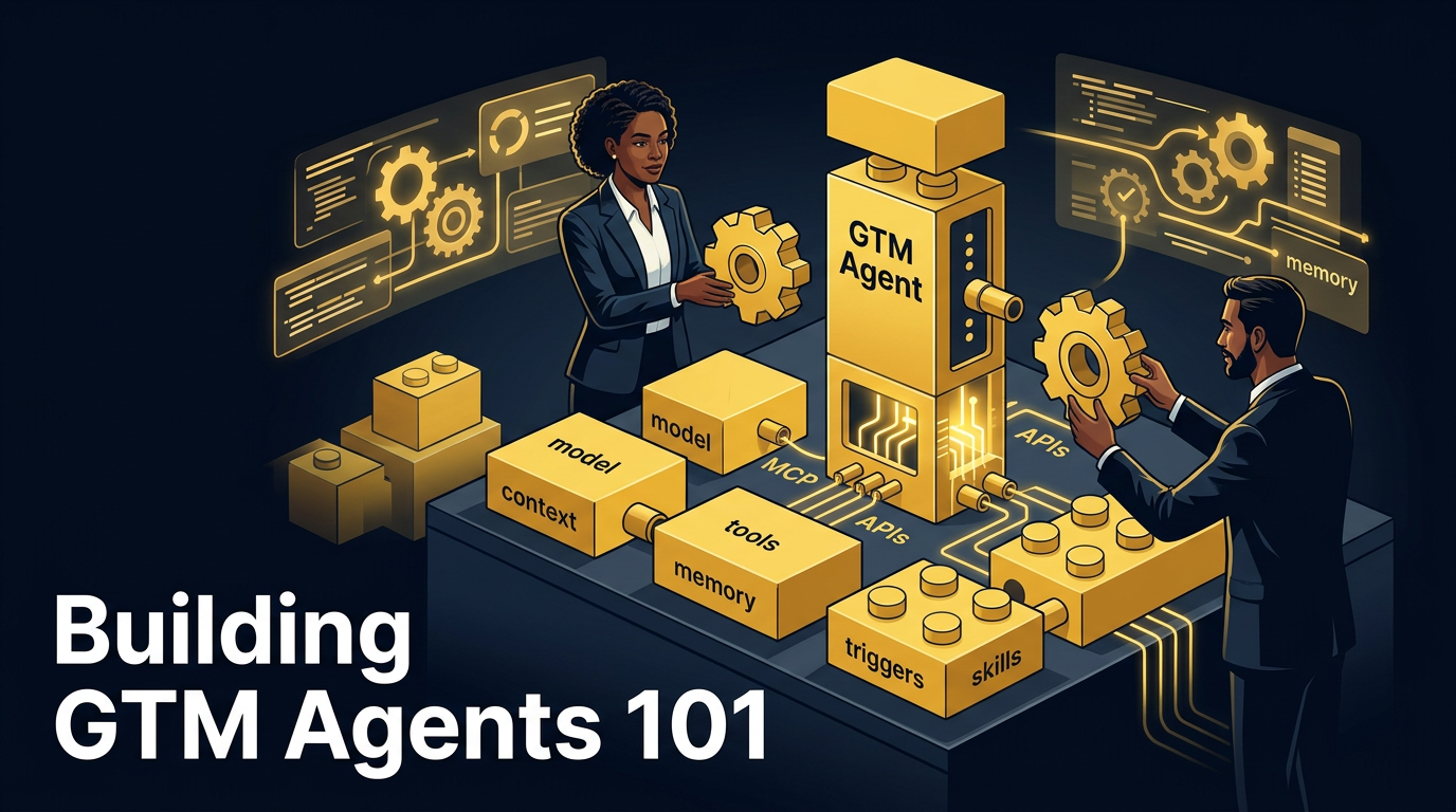 Building GTM Agents 101